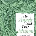 The Angels and Their Mission: According to the Fathers of the Church