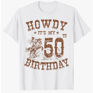 Howdy It's My 50th Birthday Western Cowboy 50 Years Old Bday T-Shirt. Size 3XL