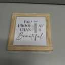 Fall Decor Sign Fall Is Proof That Change Is Beautiful Exquisite Design Autumn Wooden Sign For Home Decor Coffee Table Decoration 5.9x5.9 Inch