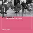 Teen Movies: American Youth on Screen (Short Cuts)