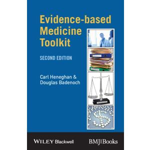 Evidence-based Medicine Toolkit (Evidence-Based Medicine)(2nd Edition)