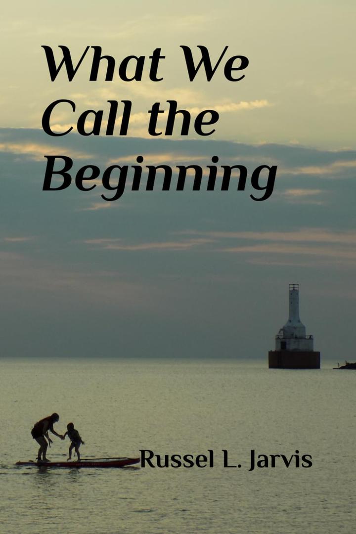 What We Call the Beginning, Paperback