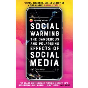 Social Warming: How Social Media Polarises Us All