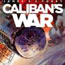 (Caliban's War: Book 2 of the Expanse (now a Prime Original series)) [By: James S. A. Corey] [May, 2013], Paperback