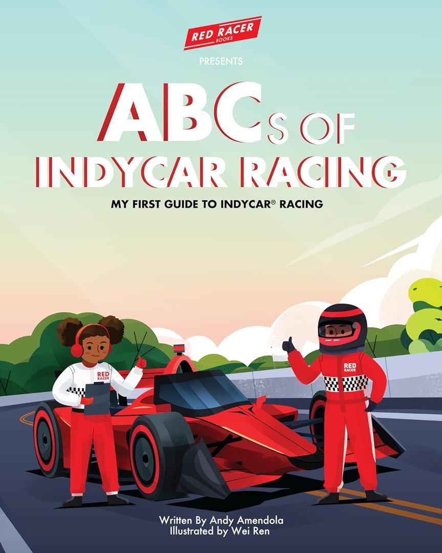 ABCs of INDYCAR Racing: My First Guide to INDYCAR Racing Hardcover Kids Book