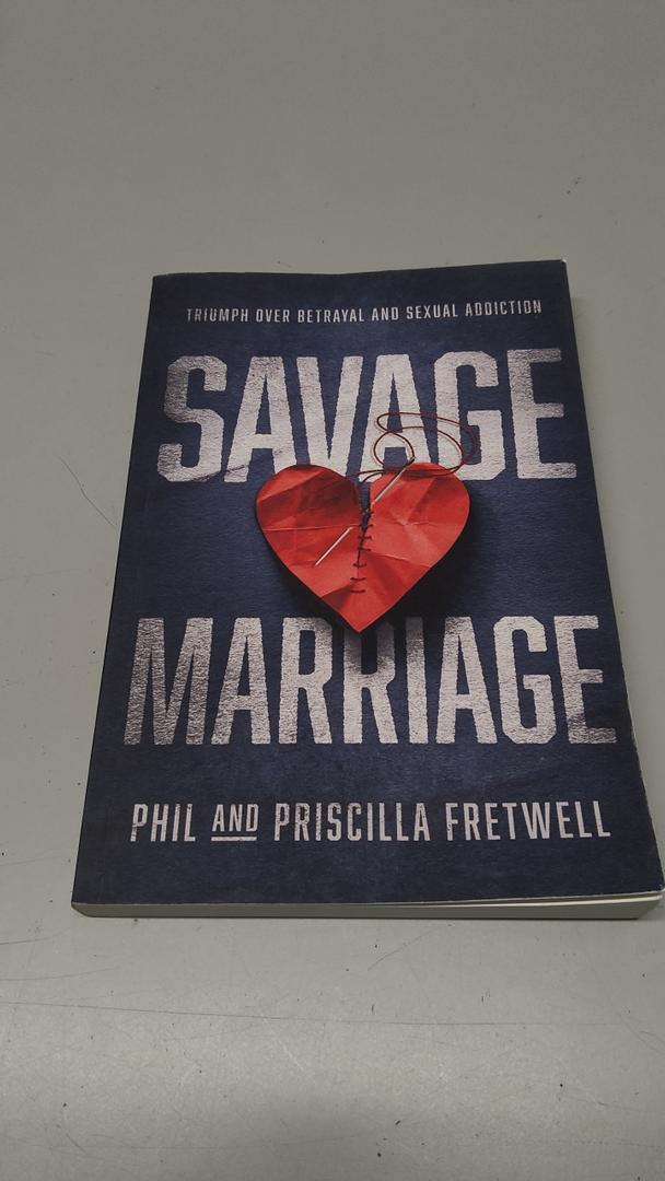 Phil Fretwell and 1 more
Savage Marriage: Triumph over Betrayal and Sexual Addiction
