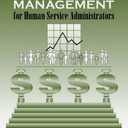 Financial Management for Human Service Administrators