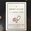 A Short Guide to a Long Life