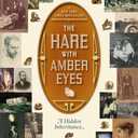The Hare with Amber Eyes: A Hidden Inheritance
