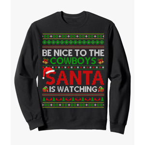 Be Nice To The Cowboys Santa Is Watching Ugly Christmas Sweatshirt Size XL