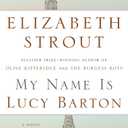 My Name Is Lucy Barton: A Novel