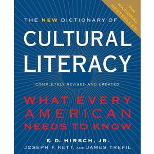 The New Dictionary Of Cultural Literacy: What Every American Needs to Know, Hardcover