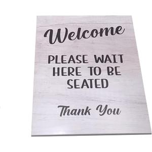 Please Wait Here To Be Seated - Freestanding or Adhesive Sign. Ideal for Cafes, Restaurants and Pubs. (White Adhesive)
