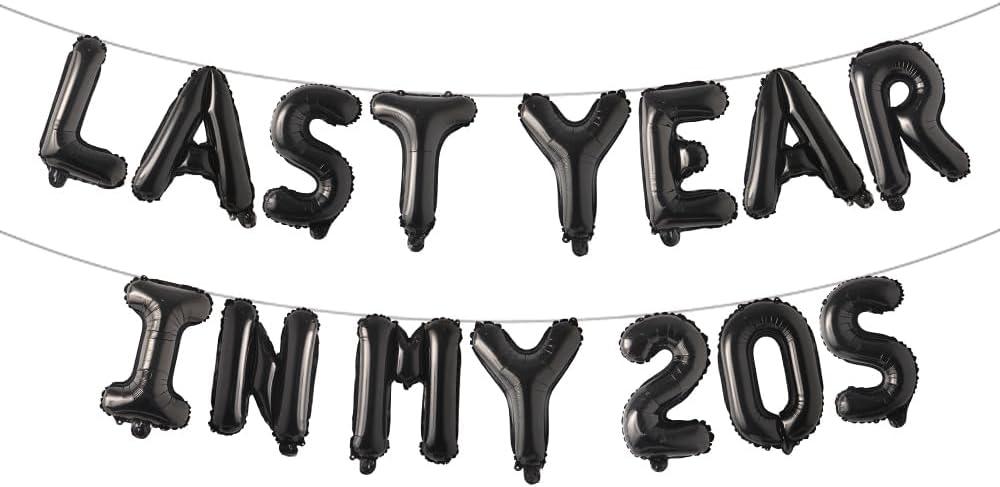 Last Year In My 20s Birthday Decoration Last Year In My 20s Banner 29 Birthday Decoration Last Year In My 20s Birthday 29 Birthday Balloons (LAST YEAR IN MY 20S Black)