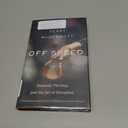 Off Speed: Baseball, Pitching, and the Art of Deception