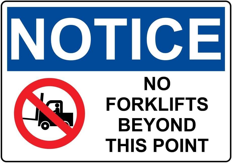 OSHA NOTICE No Forklifts Beyond This Point Sign With Symbol Style 2083 Caution Metal Tin Sign 12x16 Inch for Safety
