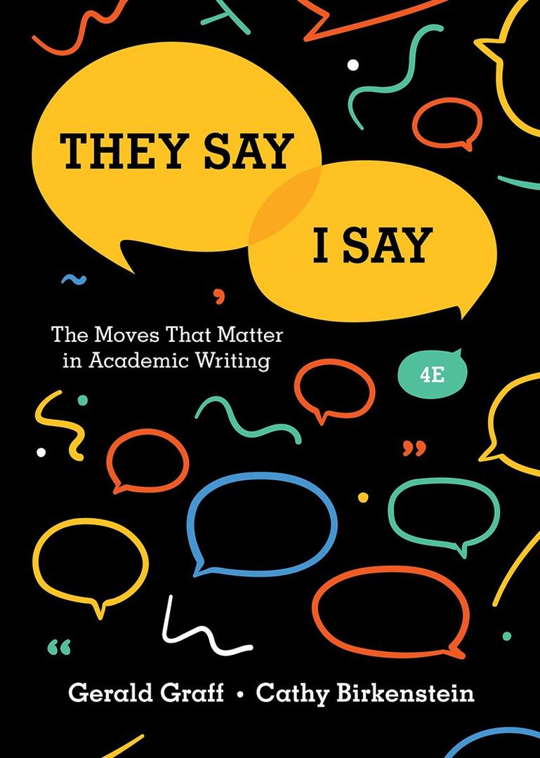 They Say / I Say: The Moves That Matter in Academic Writing, Paperback