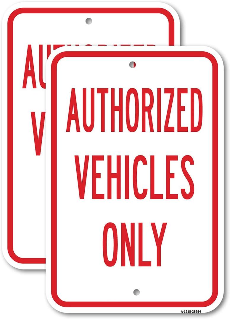 (2 Pack) Authorized Vehicles Only | 18-Inch x 24-Inch Aluminum Parking Sign | Heavy Gauge, Rust Free Metal, Weatherproof, UV Protected & Fade Resistant
