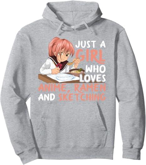 Just A Girl Who Loves Anime Ramen And Sketching Japan Anime Pullover Hoodie, S