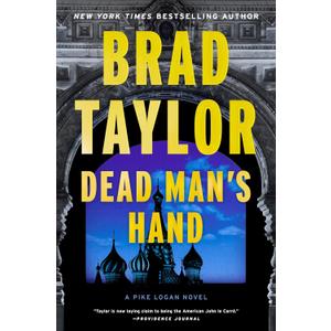 Dead Man's Hand: A Masterful Pike Logan Thriller of Assassination, Russian Intrigue, and Nuclear War