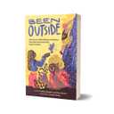 Been Outside: Adventures of Black Women, Nonbinary, and Gender Nonconforming People in Nature