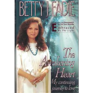 The Awakening Heart: My Continuing Journey to Love