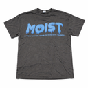 Moist Sarcastic Inappropriate & Funny Shocking Adult Humor T-Shirt, Size: 2XL
