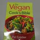 The Vegan Cook's Bible