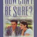 How Can I Be Sure?: Questions to Ask Before You Get Married