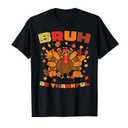 Thanksgiving Turkey Bruh Be Thankful Fall Men Women Kids T-Shirt Brown L