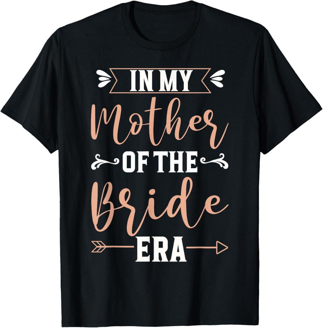 In My Mother Of The Bride Era T-Shirt, Size 4X
