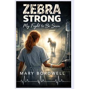 Zebra Strong: My Fight to Be Seen - Paperback