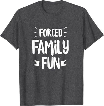Funny Family Christmas Forced Family Fun apparel T-Shirt, Men, S