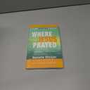 Where Jesus Prayed: Illuminating the Lord's Prayer in the Holy Land