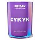 Friday Collective IYKYK 8oz Candle