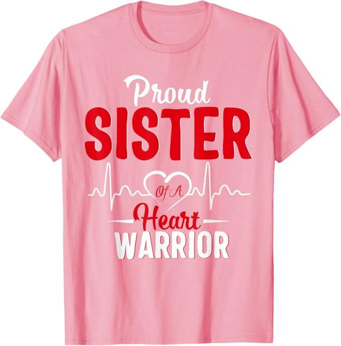 Proud SISTER of a Heart Warrior CHD Awareness shirt gift T-Shirt, Size M