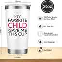 Christmas Gifts for Mom - My Favorite Child Gave Me This Cup - Birthday Gifts for Moms, Mother from Daughter Son - 20 Oz Tumbler White