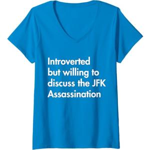 Introverted But Willing To Discuss The Jfk Assassination V-Neck T-Shirt Size S Introverted But Willing To Discuss The Jfk Assassination V-Neck T-Shirt Size S