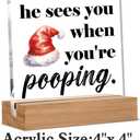 2 x He Sees You When You're Pooping Sign, Funny Christmas Bathroom Decor, Friends Coworkers Gifts for Christmas, Home Bathroom Decorations 4 x 4 Inches