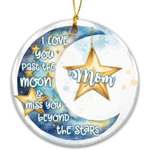 Mom Memorial Ornament 2025  I Love You Past The Moon & Miss You Beyond The Stars  Remembrance Christmas Ornament Keepsake Gift for Loss of Mother