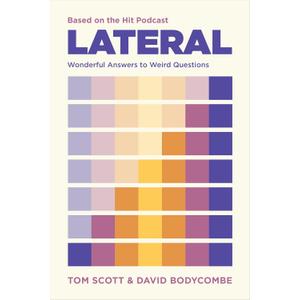 Lateral - Based on the Hit Podcast: Wonderful Answers to Weird Questions, Book