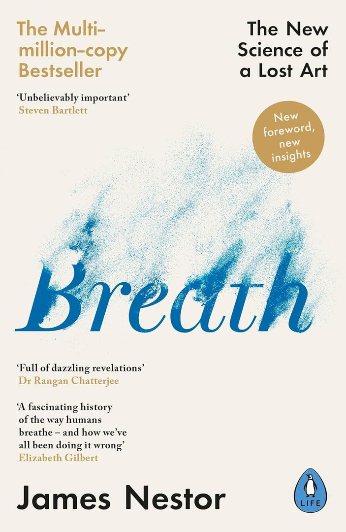 Breath: The New Science of a Lost Art
