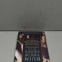 Ruin Their Crops on the Ground: The Politics of Food in the United States, from the Trail of Tears to School Lunch (Hardcover)