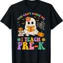 You Can't Scare Me I Teach Pre-k Teacher Halloween Ghost Men Women Kids T-Shirt, Size XL