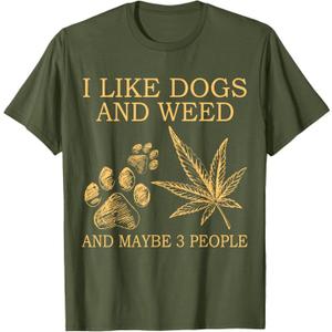 I Like Dogs and Weed and Maybe 3 People T-Shirt, Size 2XL