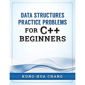 Data Structures Practice Problems for C++ Beginners