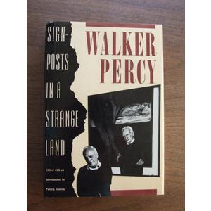Sign-posts in a Strange Land by Walker Percy (Author)