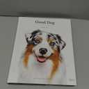 Good Dog: A Collection of Portraits