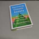 Surviving Climate Anxiety: A Guide to Coping, Healing, and Thriving