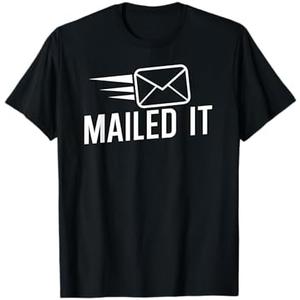 Mailed it Postman gift for Mail Carrier Workers T-Shirt Large, Black 